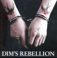 Dims Rebellion : Dim's Rebellion